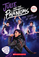 Julie and the Phantoms: The Edge of Great cover
