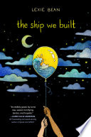 The Ship We Built cover