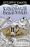 Scurvy Dogs and the Dinosaur Boneyard cover