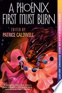 A Phoenix First Must Burn: Sixteen Stories of Black Girl Magic, Resistance, and Hope cover