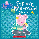 Peppa's Mermaid Adventure cover