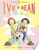 Ivy and Bean Get to Work! cover