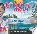 Go Show the World: A Celebration of Indigenous Heroes cover