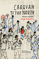 Caravan to the North: Misael's Long Walk cover