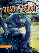 Deadly Beast: A Werewolf Incident cover