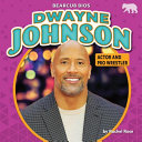 Dwayne Johnson: Actor and Pro Wrestler cover