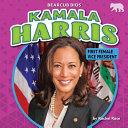 Kamala Harris: First Female Vice President cover