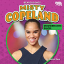 Misty Copeland: Groundbreaking Dancer cover