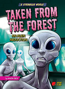 Taken from the Forest: An Alien Abduction cover