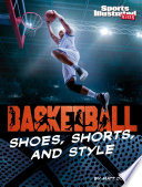 Basketball Shoes, Shorts, and Style cover