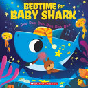 Bedtime for Baby Shark cover
