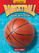 Basketball: Score with STEM! cover