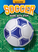 Soccer: Score with STEM! cover