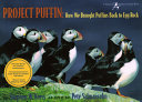 Project Puffin: How We Brought Puffins Back to Egg Rock cover