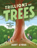 Trillions of Trees: A Counting and Planting Book cover