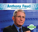 Anthony Fauci: Immunologist & COVID-19 Leader cover