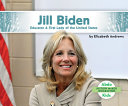 Jill Biden: Educator & First Lady of the United States cover