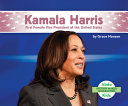 Kamala Harris: First Female Vice President of the United States cover