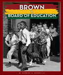 Brown v. Board of Education (The Black American Journey) cover