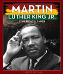 Martin Luther King Jr.: Civil Rights Leader cover