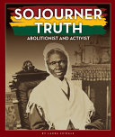 Sojourner Truth: Abolitionist and Activist cover