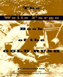The Wells Fargo Book of the Gold Rush cover
