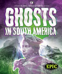 Ghosts in South America cover
