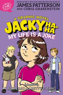 Jacky Ha-Ha My Life Is a Joke: A Graphic Novel cover
