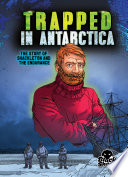Trapped in Antarctica: The Story of Shackleton and the Endurance cover
