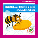 Hazel the Honeybee Pollinates cover