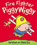 Fire Fighter PiggyWiggy cover