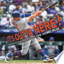 It's Outta Here! The Might and Majesty of the Home Run cover