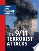 The 9/11 Terrorist Attacks: A Day That Changed America cover