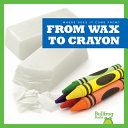 From Wax to Crayon cover