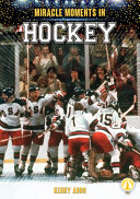 Miracle Moments in Hockey cover
