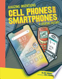 Cell Phones and Smartphones: A Graphic History cover