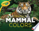 Crayola Mammal Colors cover