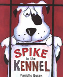 Spike in the Kennel cover