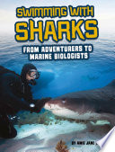 Swimming with Sharks: From Adventurers to Marine Biologists cover