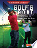 Golf's G.O.A.T.: Jack Nicklaus, Tiger Woods, and More cover
