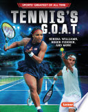 Tennis's G.O.A.T.: Serena Williams, Roger Federer, and More cover