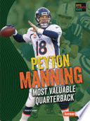 Peyton Manning: Most Valuable Quarterback cover