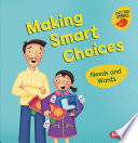 Making Smart Choices: Needs and Wants cover