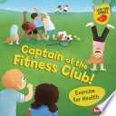 Captain of the Fitness Club! Exercise for Health cover