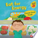 Eat for Energy: Choose Good Foods cover