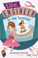 Ellie Engineer: In the Spotlight cover
