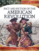 Fact and Fiction of the American Revolution cover