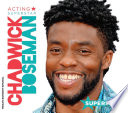 Chadwick Boseman: Acting Superstar cover