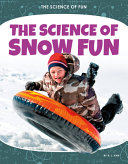 The Science of Snow Fun cover