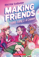 Making Friends: Third Time's a Charm cover
